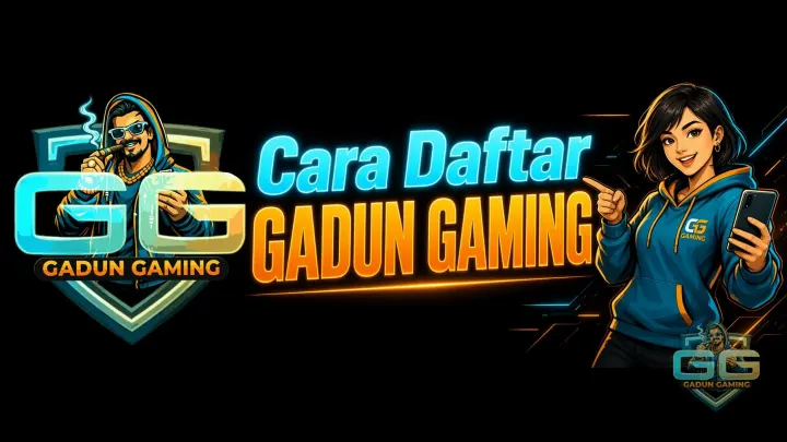 Cara Daftar GADUN GAMING: Panduan Membuat Akun Baru